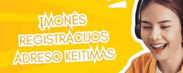 Įmonės registracijos adreso keitimas