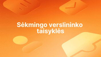 Baltas tekstas lietuvių kalba: "Sėkmingo verslininko taisyklės" oranžinės spalvos fone su abstrakčiomis figūromis.