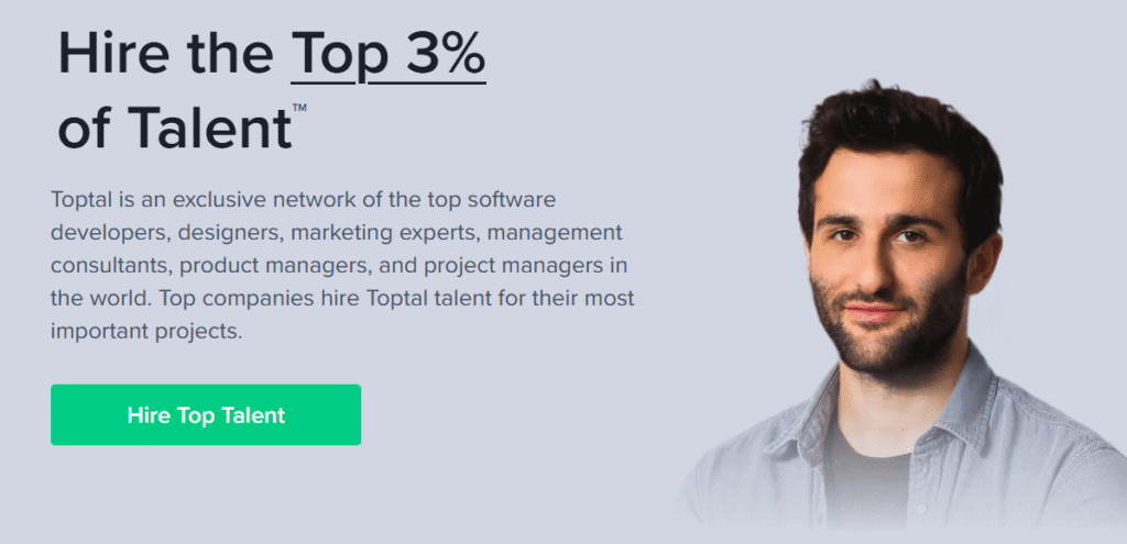 Reklaminis plakatas, kuriame šalia "Toptal" paslaugų aprašymo pateikiamas tekstas "Hire the Top 3% of Talent" ir tamsių plaukų ir barzdotas vyras, vilkintis džinsinius marškinius, stovintis šalia žalio mygtuko "Hire Top Talent".