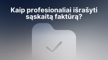 Tekstas lietuvių kalba: "Kaip profesionalai išrašyti sąskaitą faktūrą?" virš aplanko piktogramos su varnele gradientiniame mėlynai pilkame fone. | Sąskaita123 Tekstas lietuvių kalba: "Kaip profesionalai išrašyti sąskaitą faktūrą?" virš aplanko piktogramos su varnele gradientiniame mėlynai pilkame fone.