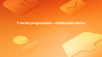 Baltas tekstas lietuvių kalba oranžinės spalvos fone su keturiomis abstrakčiomis geltonomis piktogramomis; tekstas skamba taip: "7 verslo programėlės - efektyviam darbui" (7 verslo programos efektyviam darbui).