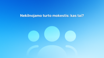 Baltas lietuviškas tekstas "Nekilnojamo turto mokestis: kas tai?" mėlyname gradiento fone su trimis abstrakčiomis apskritomis naudotojo piktogramomis.