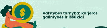 Asmens, sėdinčio su didele moneta su dolerio ženklu, iliustracija. Tekstas lietuvių kalba dešinėje skelbia „Valstybės tarnyba: karjeros galimybės ir iššūkiai“, o tai reiškia „Viešoji tarnyba: karjeros galimybės ir iššūkiai“.