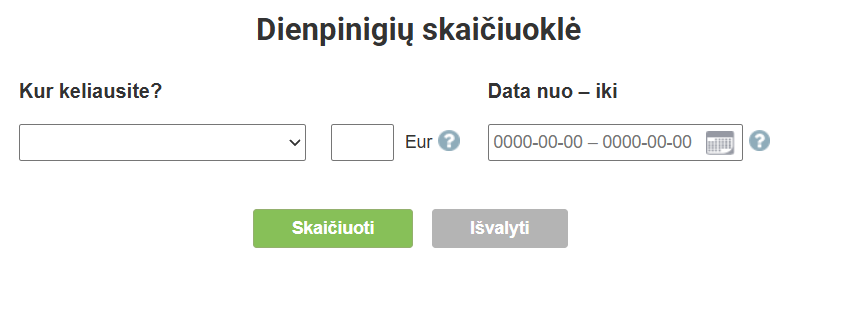 Lietuvi&scaron;ka dienpinigių skaičiuoklės forma su paskirties vietos, sumos eurais, datos intervalo ir dviem mygtukais "Skaičiuoti" ir "I&scaron;valyti".