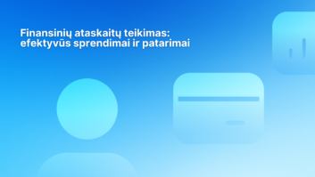 Mėlynas fonas su spalvų perėjimu, kuriame pateiktas tekstas lietuvių kalba apie finansinės ataskaitos pristatymą, veiksmingus sprendimus ir patarimus. Vaizduojamos abstrakčios figūros, įskaitant apskritimą ir suapvalintus stačiakampius.