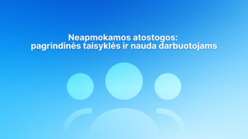 Mėlynas fonas su trimis stilizuotomis žmogaus figūromis ir tekstu lietuvių kalba: „Neapmokamos atostogos: pagrindinės taisyklės ir nauda darbuotojams“.