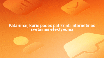 Baltas lietuviškas tekstas oranžinio gradiento fone su abstrakčiomis suapvalintomis piktogramomis. Tekste rašoma: "Patarimai, kurie padės patikrinti internetinės svetainės efektyvumą.". | Sąskaita123 Baltas lietuviškas tekstas oranžinio gradiento fone su abstrakčiomis suapvalintomis piktogramomis. Tekste rašoma: "Patarimai, kurie padės patikrinti internetinės svetainės efektyvumą.".