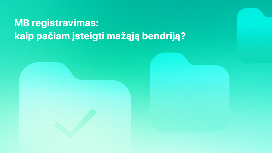 Arbatžolių spalvos fonas su aplankų piktogramomis. Baltas tekstas lietuvių kalba: "MB registravimas: kaip pačiam įsteigti mažąją bendriją?" Vienoje aplanko piktogramoje yra žymeklis.