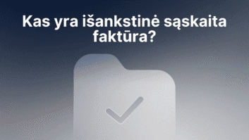 Aplanko piktograma su varnele po lietuvišku tekstu "Kas yra išankstinė sąskaita faktūra?", kuris reiškia "Kas yra išankstinė sąskaita faktūra?" gradiento fone.