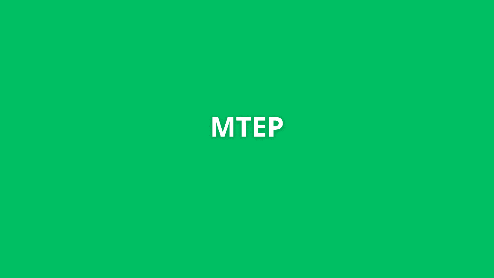 Baltas tekstas „MTEP“ didžiosiomis raidėmis, centre vientisame ryškiai žaliame fone.