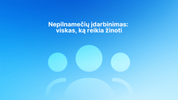 Baltas lietuviškas tekstas "Nepilnamečių įdarbinimas: viskas, ką reikia žinoti" mėlyname fone, po tekstu trys abstrakčios, apvalios žmonių figūros.