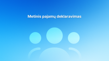 Šviesiai mėlynas gradientinis fonas su trimis abstrakčiomis žmonių figūromis ir baltu lietuvišku tekstu centre, kuriame rašoma "Metinis pajamų deklaravimas", t. y. "Metinė pajamų deklaracija".