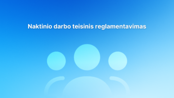 Mėlynas gradientinis fonas su paprasta trijų žmonių piktograma ir baltu tekstu centre "Naktinio darbo teisinis reglamentavimas".