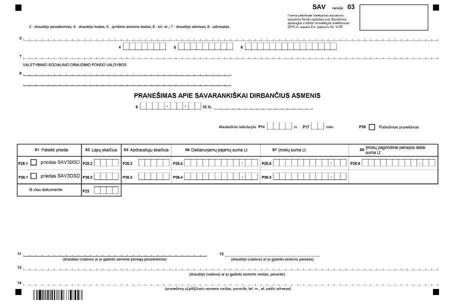 Juodai balta forma lietuvių kalba "PRANE&Scaron;IMAS APIE SAVARANKI&Scaron;KAI DIRBANČIUS ASMENIS" su keliais laukeliais numeriams, datoms, vardams, pavardėms, kodams ir oficialiai identifikacinei informacijai įra&scaron;yti.