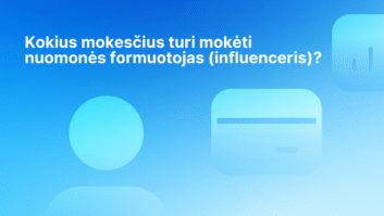 Baltas tekstas lietuvių kalba mėlyname gradiento fone su abstrakčiomis suapvalintomis formomis. Tekste klausiama: "Kokius mokesčius turi mokėti nuomonės formuotojas (influenceris)?". (Kokius mokesčius turi mokėti influenceris?).