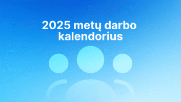 Baltas tekstas lietuvių kalba "2025 metų darbo kalendorius" mėlyname gradientiniame fone, po tekstu trys abstrakčios apvalios figūros. | Sąskaita123 Baltas tekstas lietuvių kalba "2025 metų darbo kalendorius" mėlyname gradientiniame fone, po tekstu trys abstrakčios apvalios figūros.
