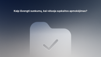 Aplanko piktograma su varnele yra išdėstyta centre ant gradientinio fono. Viršuje lietuvių kalba parašyta: „Kaip išvengti sunkumų, kai vėluoja sąskaitos apmokėjimas?“.