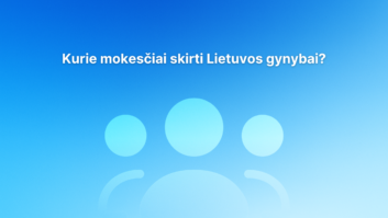 Mėlynas gradientinis fonas su trimis šviesiai mėlynomis abstrakčiomis žmonių figūromis ir lietuvišku tekstu viršuje: "Kurie mokesčiai skirti Lietuvos gynybai?" (Kokie mokesčiai skiriami Lietuvos gynybai?).