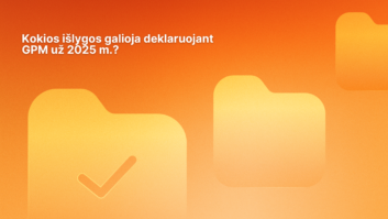 Oranžinis fonas su trimis aplanko piktogramomis, viena iš jų su žymekliu. Viršutiniame kairiajame kampe baltas tekstas lietuvių kalba: "Kokios išlygos galioja deklaruojant GPM už 2025 m.?.