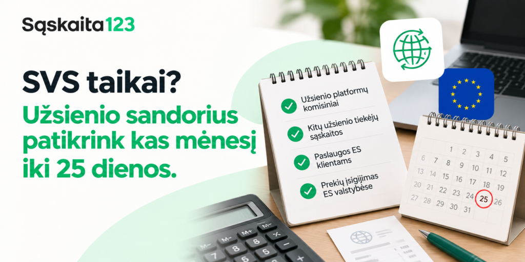 Ne&scaron;iojamasis kompiuteris, kalendorius ir užra&scaron;ų bloknotas &scaron;alia teksto lietuvių kalba apie tai, kad užsienio operacijas reikia patikrinti kas mėnesį iki 25 d., su pasaulio ir ES vėliavos piktogramomis.