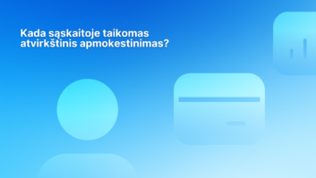 Tekstas lietuvių kalba mėlyname gradientiniame fone su abstrakčiomis figūromis. Tekste rašoma: „Kada sąskaitoje taikomas atvirkštinis apmokestinimas?“.